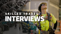 Skilled Trades: Interviews