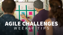 Agile Challenges Weekly Tips