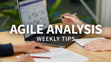 Agile Analysis Weekly Tips