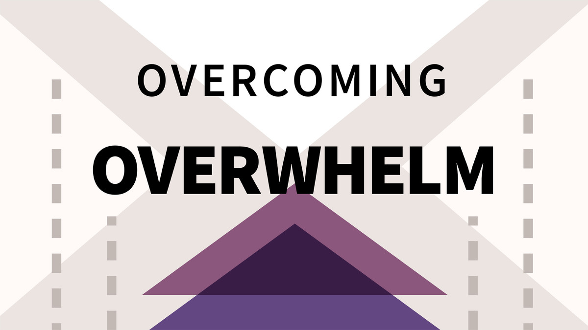غلبه بر Overwhelm