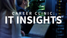 Career Clinic: IT Insights