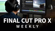 Final Cut Pro X Weekly