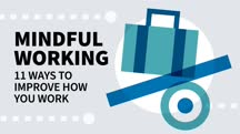 Mindful Working: 11 Ways to Improve How You Work