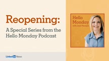 Reopening: A Special Series from the Hello Monday Podcast