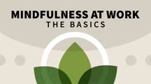 Mindfulness at Work: The Basics