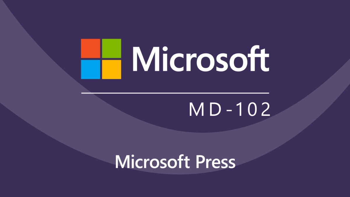 Microsoft 365 Administrator Administrator Associate (MD-102) CERT PREP توسط Microsoft Press