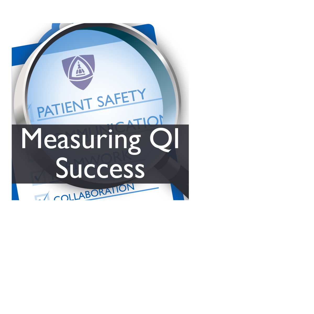 سنجش موفقیت یک پروژه ایمنی بیمار یا بهبود کیفیت (Patient Safety VI)