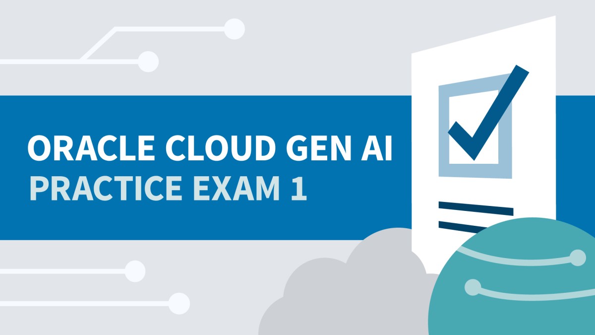 امتحان 1 برای Oracle Cloud Infrastructure Generative AI Professional