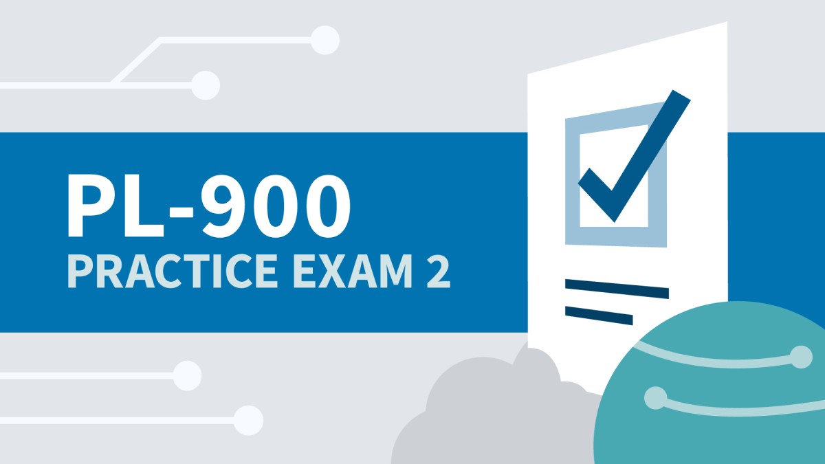 آزمون تمرینی 2 برای Microsoft Power Platform Fundamentals (PL-900)