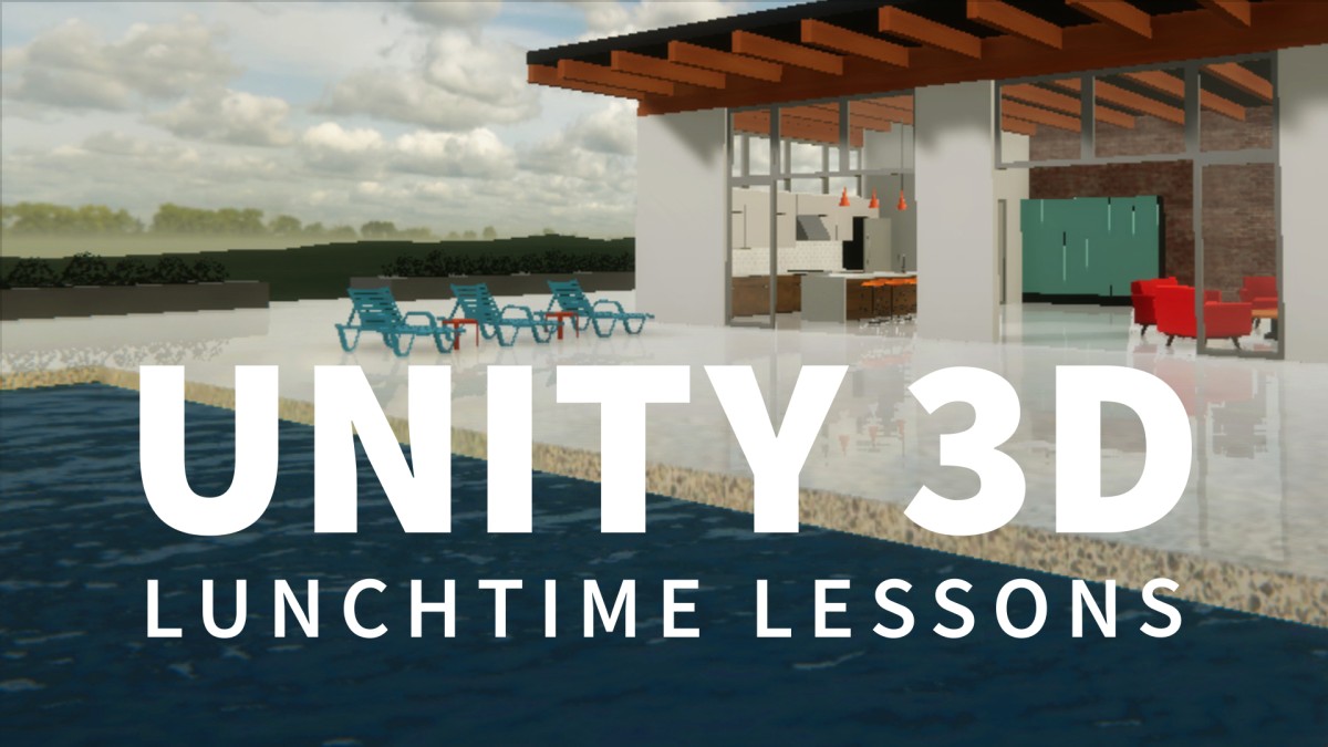Unity 3D: Lunchtime Lessons