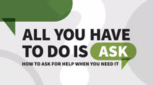 All You Have to Do Is Ask: How to Ask for Help When You Need It