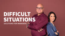 Difficult Situations: Solutions for Managers
